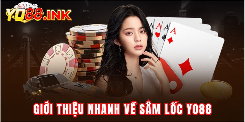 Giới thiệu nhanh về sâm lốc Yo88