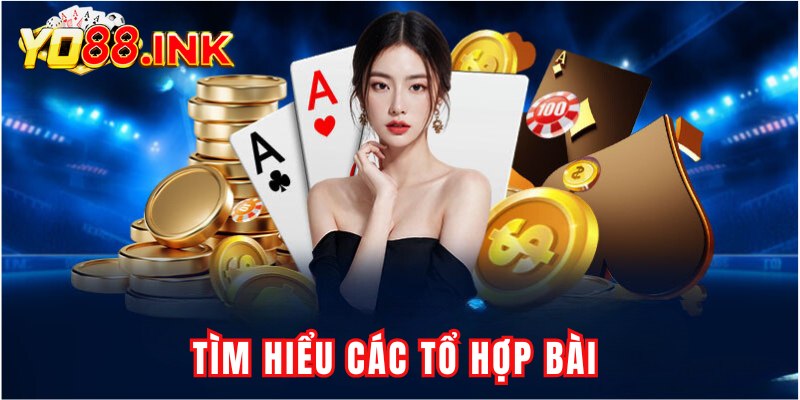 Tìm hiểu các tổ hợp bài