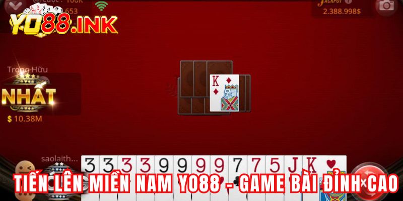Giới thiệu trò chơi bài đỉnh cao - Tiến lên miền nam Yo88